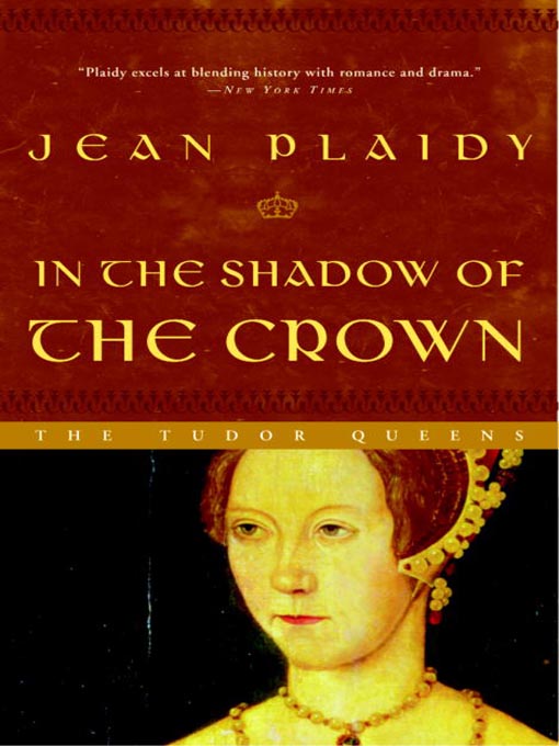 Title details for In the Shadow of the Crown by Jean Plaidy - Wait list